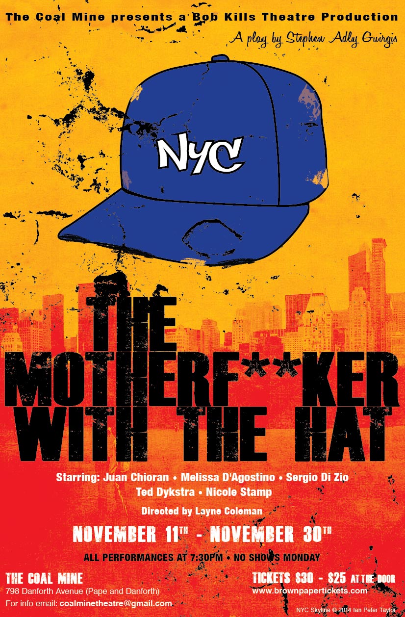 Coal Mine Theatre — MotherFucker With a Hat