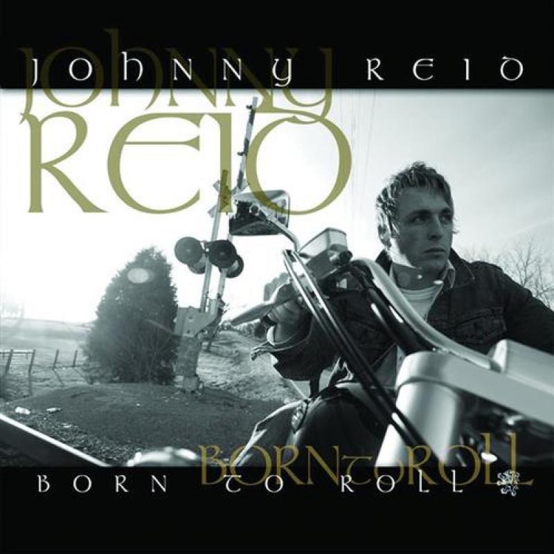 Johnny Reid — Born to Roll