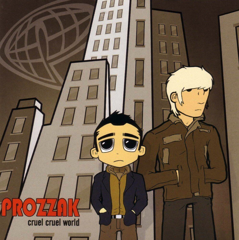 Prozzak — Cruel World
